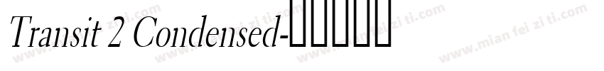 Transit 2 Condensed字体转换